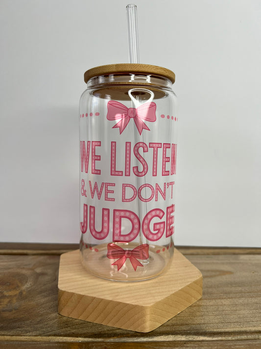 We Listen & Don't Judge