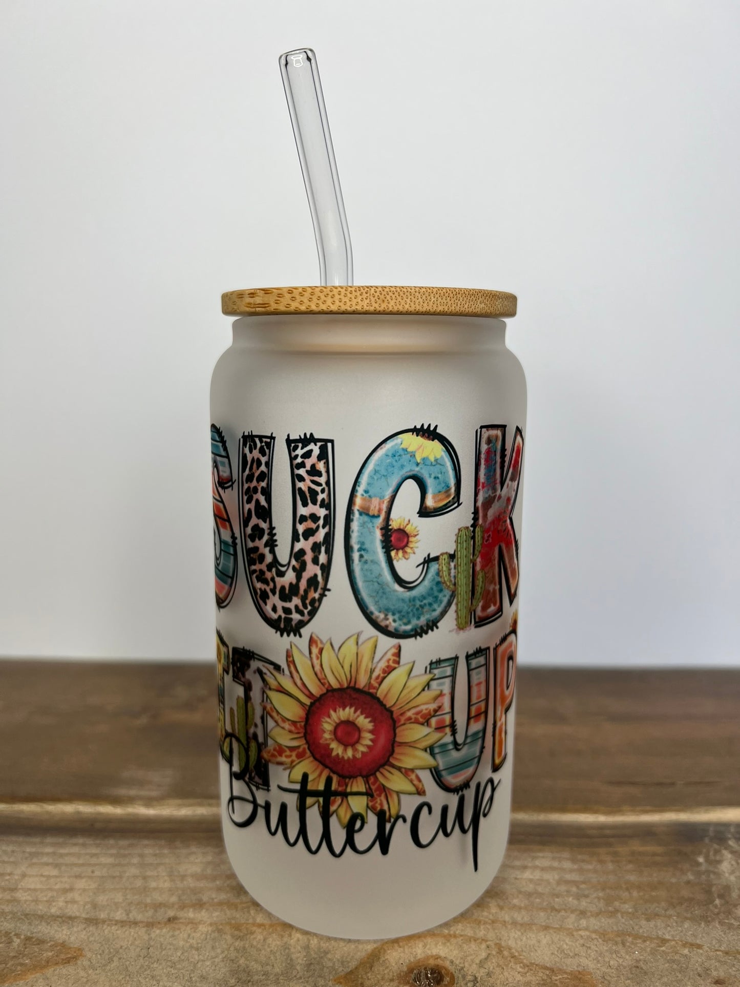 Suck It Up Buttercup
