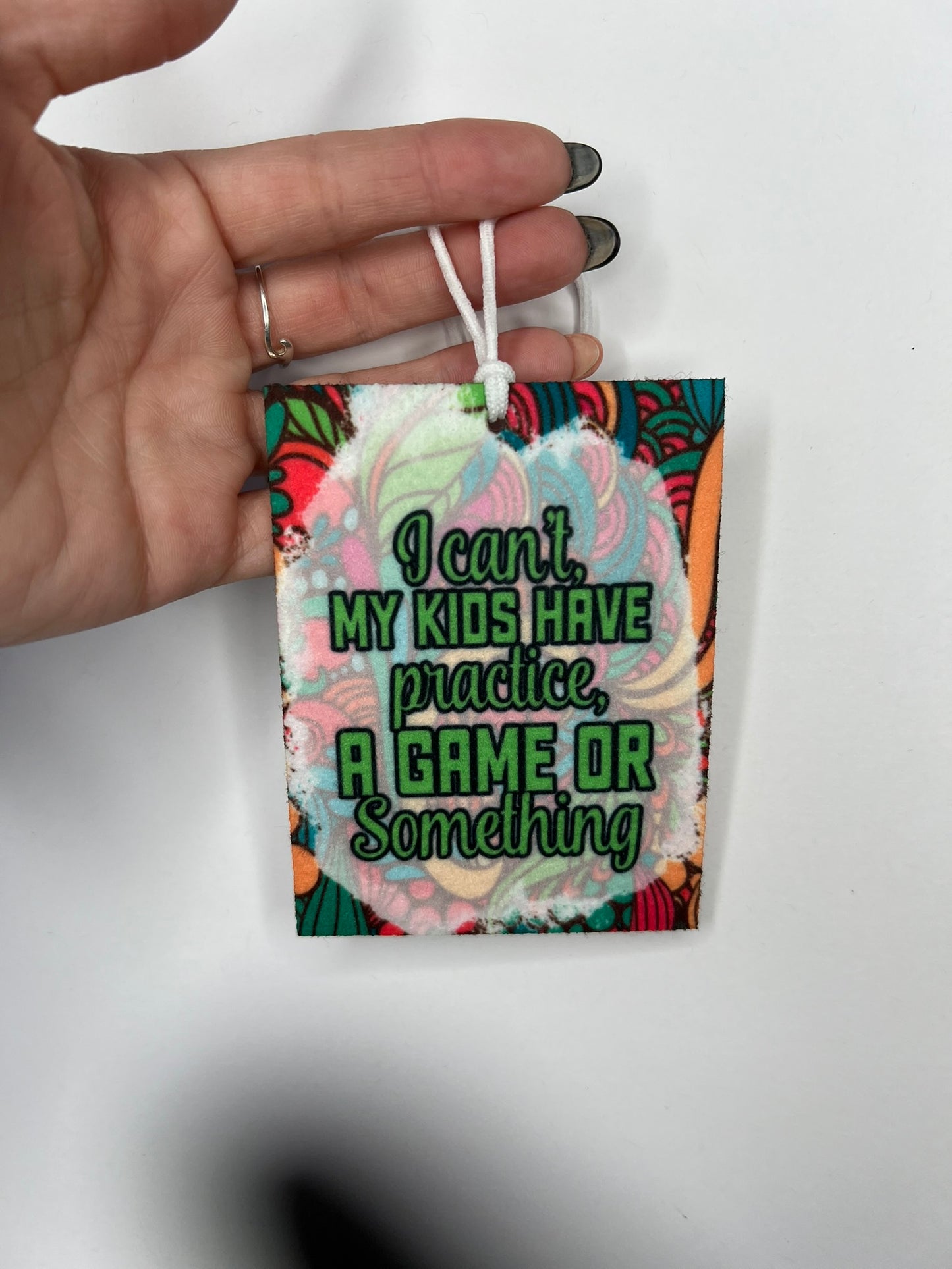 I Can't My Kids Have Practice A Game Or Something- Unscented Car Air Freshener